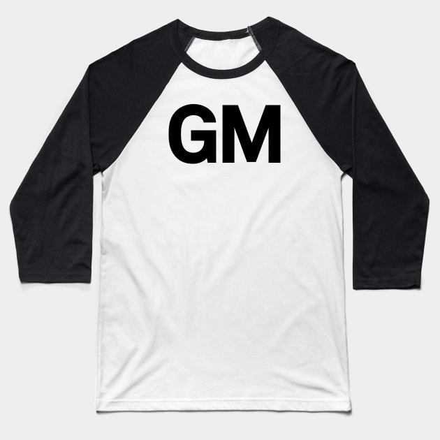 GM Logo - Representing the Cutting Edge of Crypto and NFTs Baseball T-Shirt by Magicform